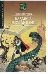 Basmele romanilor - Petre Ispirescu (ISBN: 9786067936971)