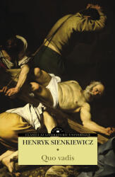 Quo vadis - Henryk Sienkiewicz (ISBN: 9786067930498)