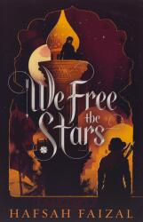 We Free the Stars - Hafsah Faizal (ISBN: 9781250759658)