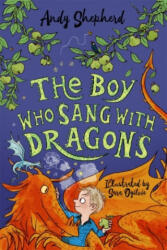 Boy Who Sang with Dragons (The Boy Who Grew Dragons 5) - Andy Shepherd (ISBN: 9781848129429)