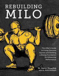Rebuilding Milo - Aaron Horschig, Kevin Sonthana (ISBN: 9781628604221)