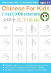 Chinese For Kids First 50 Characters Ages 5+ (Simplified) - Queenie Law (2018)