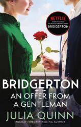 Bridgerton: An Offer From A Gentleman - Julia Quinn (ISBN: 9780349429441)