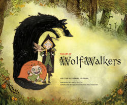 The Art of Wolfwalkers (ISBN: 9781419748059)