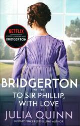 Bridgerton: To Sir Phillip With Love (ISBN: 9780349429465)