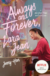 Always and Forever, Lara Jean - Jenny Han (ISBN: 9780702307829)