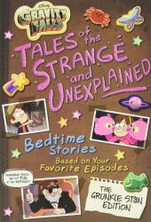 Gravity Falls: Tales of the Strange and Unexplained (ISBN: 9781368064118)