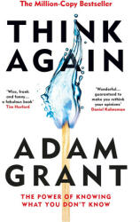 Think Again - Adam Grant (ISBN: 9780753553886)