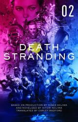 Death Stranding: The Official Novelization - Volume 2 (ISBN: 9781789095784)