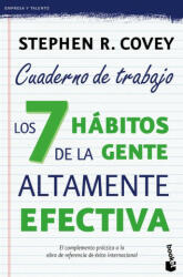Los 7 hábitos de la gente altamente efectiva (Cuaderno de trabajo) - STHEPHEN COVEY (ISBN: 9788408149675)