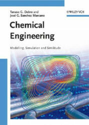 Chemical Engineering - Tanase G. Dobre, José G. Sanchez Marcano (ISBN: 9783527306077)