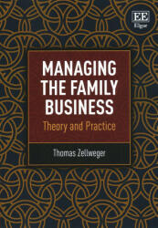 Managing the Family Business - Thomas Zellweger (ISBN: 9781783470709)