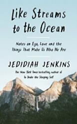 Like Streams to the Ocean - Jedidiah Jenkins (ISBN: 9781846047039)