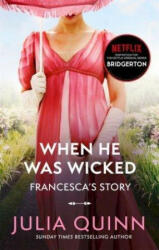 Bridgerton: When He Was Wicked - Julia Quinn (ISBN: 9780349429472)