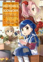 Ascendance of a Bookworm (Manga) Part 1 Volume 5 - Suzuka, Quof (ISBN: 9781718372542)