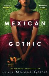 Mexican Gothic (ISBN: 9781529402681)