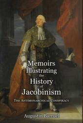 Memoirs Illustrating the History of Jacobinism - Part 2 (2021)