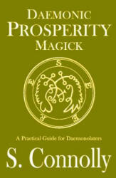 Daemonic Prosperity Magick - S Connolly (ISBN: 9781983483394)