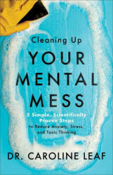 Cleaning Up Your Mental Mess (ISBN: 9780801093456)
