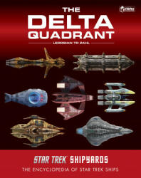 Star Trek Shipyards: The Delta Quadrant Vol. 2 - Ledosian to Zahl - Marcus Reily, Mark Wright (ISBN: 9781858759739)