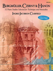 BURGMULLER CZERNY & HANON VOL3 - BURGMULLER, CZERNY (ISBN: 9780739040669)