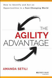 Agility Advantage - Amanda Setili (ISBN: 9781118836385)
