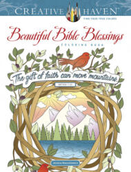 Creative Haven Beautiful Bible Blessings Coloring Book - Jessica Mazurkiewicz (ISBN: 9780486845579)