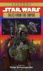 Star Wars Tales from the Empire: Stories from Star Wars Adventure Journal - Peter Schweighofer, Peter Schweighofer (ISBN: 9780553578768)