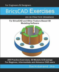 BricsCAD Exercises - Sachidanand Jha (ISBN: 9781072159315)