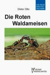 Die Roten Waldameisen - Dieter Otto (ISBN: 9783894327187)