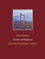 Skalden und Skaldinnen - Harry Eilenstein (ISBN: 9783744800808)
