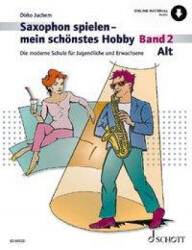 Saxophon spielen - mein schönstes Hobby - Dirko Juchem (ISBN: 9783795720971)