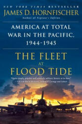 Fleet at Flood Tide - James D. Hornfischer (ISBN: 9780345548726)