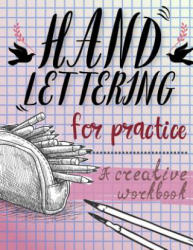 Hand Lettering For Practice Sheet, A Creative Workbook: Purple Color Tone Worksheet to Practice Hand Lettering, 8.5 x 11 inch, 160 Page - Banana Leaves (ISBN: 9781545077955)
