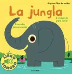 Mi primer libro de sonidos. La jungla - Marion Billet, Marion Billet (ISBN: 9788408114802)