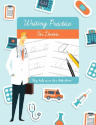 Writing Practice for Doctors: Funny novelty gift for doctors and medical students. - Tim Bird (ISBN: 9781677230952)