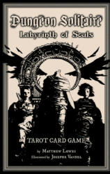 Dungeon Solitaire: Labyrinth of Souls: Tarot Card Game - Matthew Lowes (ISBN: 9781534651555)