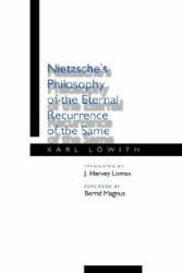 Nietzsche's Philosophy of the Eternal Recurrence of the Same - Karl Lowith (ISBN: 9780520065192)