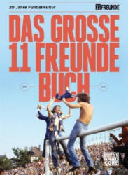 Das große 11 Freunde Buch - Philipp Köster, Tim Jürgens (ISBN: 9783453272361)