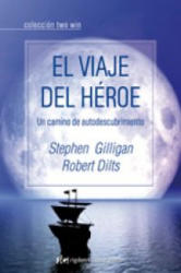 El viaje del héroe : un camino de autodescubrimiento - STEPHEN GILIGAN (ISBN: 9788493780852)