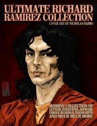 Ultimate Richard Ramirez Collection - James Gilks (ISBN: 9781365570995)