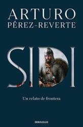 Pérez-Reverte, Arturo - Sidi - Pérez-Reverte, Arturo (ISBN: 9788466354653)