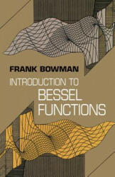 Introduction to Bessel Functions - Frank Bowman (ISBN: 9780486604626)