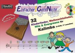 Einfacher! -Geht-Nicht: 32 Kinderlieder, Weihnachtslieder, Hits & Evergreens für Kalimba (ISBN: 9783940533777)