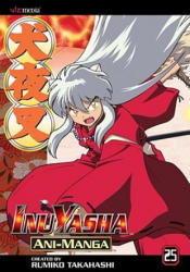 InuYasha Ani-Manga, Volume 25 - Rumiko Takahashi, Rumiko Takahashi (ISBN: 9781421515236)
