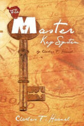 The Master Key System - Charles F. Haanel (ISBN: 9781612930831)