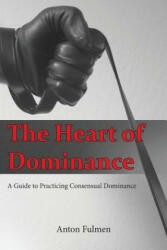Heart of Dominance - Anton Fulmen (ISBN: 9781534810174)