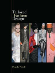 Tailored Fashion Design - Pamela Powell (ISBN: 9781563677465)