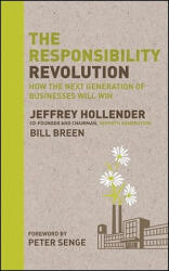 The Responsibility Revolution: How the Next Generation of Businesses Will Win (ISBN: 9780470558423)
