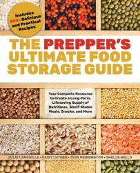 Prepper's Ultimate Food-storage Guide - Tess Pennington, Julie Languille, Daisy Luther (ISBN: 9781646041541)
